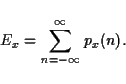 \begin{displaymath}
x(n) = \frac{1}{N} \sum_{k=0}^{N-1}{e^{-j\frac{2\pi}{N}nk}X(k)}
\end{displaymath}